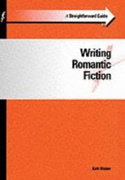 Tapa de A Straightforward Guide to Writing Romantic Fiction (Straightforward Guides)