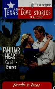 Tapa de Familiar Heart (Greatest Texas Love Stories of All Time) (Greatest Texas Love Stories Of All Time, 33)