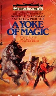 Tapa de A Yoke of Magic (Swords of Raemllyn, Bk. 2)