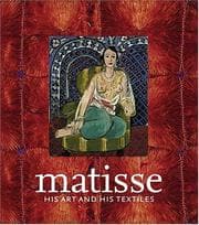 Tapa de MATISSE, HIS ART AND HIS TEXTILES: THE FABRIC OF DREAMS