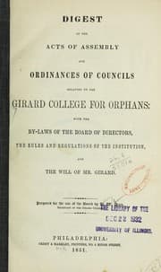 Tapa de Digest of the acts of Assembly and ordinances of Councils relating to the Girard College for orphans