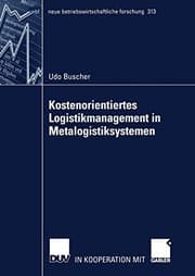 Tapa de Kostenorientiertes Logistikmanagement in Metalogistiksystemen
