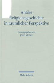Tapa de Antike Religionsgeschichte in räumlicher Perspektive