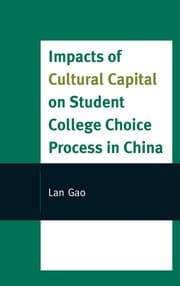 Tapa de Impacts of cultural capital on student college choice process in China
