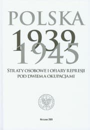 Tapa de Polska 1939-1945 Straty osobowe i ofiary represji pod dwiema okupacjami