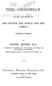 Tapa de The Christian in his relations to the church, the world, and the family