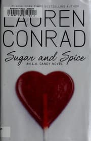 Tapa de Sugar and Spice (L.A. Candy #3)