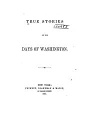 Tapa de True stories of the days of Washington