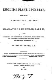 Tapa de Euclid's plane geometry, books iii.-vi., practically applied; or, Gradations in Euclid, part ii ..