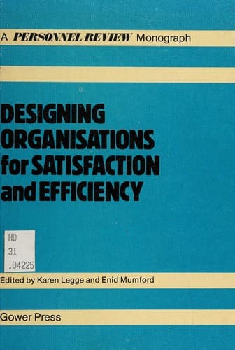 Tapa de Designing organisations for satisfaction and efficiency