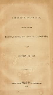 Tapa de Executive documents, printed for the General Assembly of North Carolina, at the session of ...