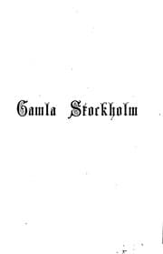 Tapa de Gamla Stockholm: anteckningar ur tryckta och otryckta källor