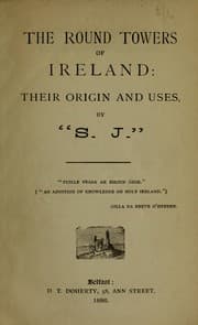 Tapa de The round towers of Ireland: their origin and uses