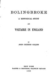 Tapa de Bolingbroke: A Historical Study; and Voltaire in England