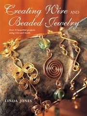 Tapa de Creating Wire & Beaded Jewellery