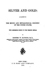 Tapa de Silver and Gold: an Account of the Mining and Metallurgical Industry of the ..