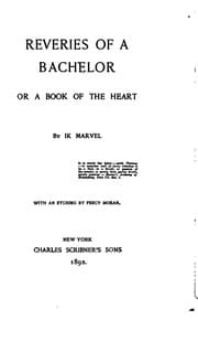 Tapa de Reveries of a Bachelor; Or, A Book of the Heart