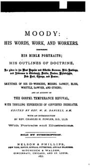Tapa de Moody: His Words, Work, and Workers: Comprising His Bible Portraits; His Outlines of Doctrine ..