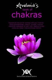Tapa de Avalonias Book of Chakras A Practical M
