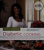 Tapa de Holly Clegg's trim & terrific diabetic cookbook