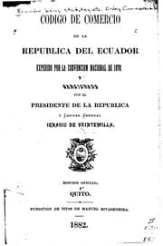 Tapa de Codigo de comercio de la Republica del Ecuador expedido por la Convencion nacional de 1878, y sancionado por el presidente de la Republica y capitan general Ignacio de Veintemilla