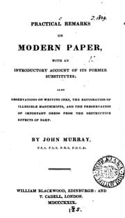 Tapa de Practical remarks on modern paper: Also Observations on Writing Inks, the Restoration of ..