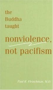 Tapa de The Buddha Taught Nonviolence, Not Pacifism (The)