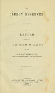 Tapa de Clergy Reserves : A letter from the Lord Bishop of Toronto to the Duke of Newcastle, her majesty's secretary for the colonies