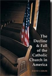 Tapa de The decline and fall of the Catholic Church in America