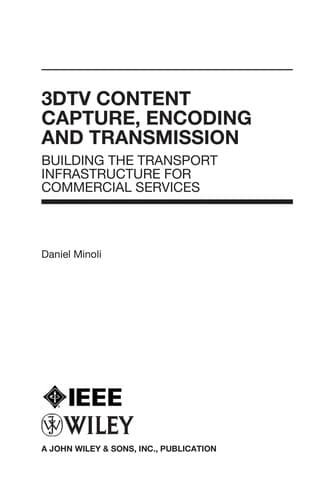 Tapa de 3D television content capture, encoding, and transmission