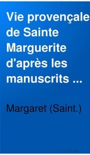 Tapa de Vie provençale de sainte Marguerite d'après les manuscrits de Toulouse et de Madrid