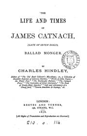 Tapa de The life and times of James Catnach ... ballad monger