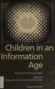 Tapa de Children in an Information Age: Tomorrow's Problem Today - Selected International Conference Papers