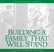 Tapa de Building a Family that Will Stand (CD)
