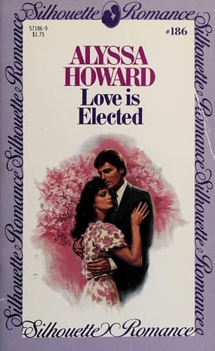 Tapa de Love is Elected (Silhouette Romance, 186)