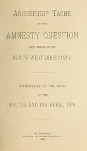 Tapa de Archbishop Tache on the amnesty question with regard to the northwest difficulty