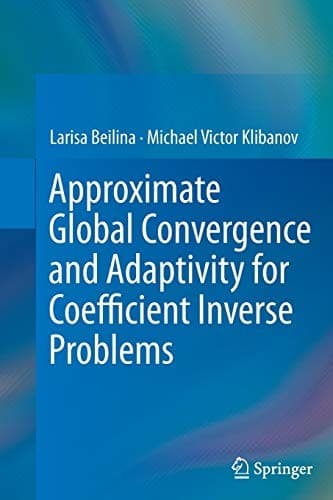 Tapa de Approximate Global Convergence and Adaptivity for Coefficient Inverse Problems