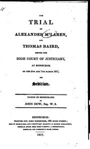 Tapa de The trial of Alexander M'Laren, and Thomas Baird, before the High Court of Justiciary, at Edinburgh, on the 5th and 7th March 1817, for sedition
