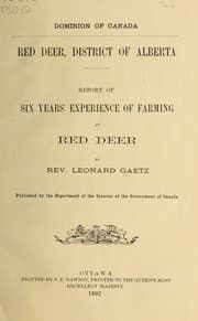 Tapa de Dominion of Canada.  Red Deer, district of Alberta.  Report of six years' experience of farming at Red Deer