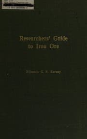 Tapa de Researchers' guide to iron ore: an annotated bibliography on the economic geography of iron ore