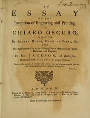 Tapa de An essay on the invention of engraving and printing in chiaro oscuro, as practised by Albert Durer, Hugo di Carpi, &c. and the application of it to the making paper hangings of taste, duration, and elegance