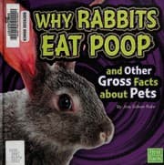 Tapa de Why rabbits eat poop and other gross facts about pets