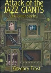 Tapa de Attack of the jazz giants and other stories