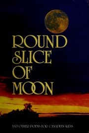 Tapa de Round Slice of Moon and Other Poems