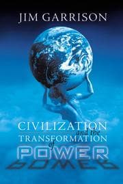 Tapa de Civilization and the Transformation of Power