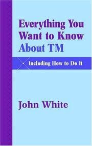 Tapa de Everything You Want to Know About TM -- Including How to Do It