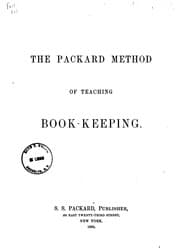 Tapa de The Packard Method of Teaching Bookkeeping: Advanced Course : for Use in Business Colleges and ..