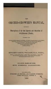 Tapa de The orchid-grower's manual: Containing Descriptions of the Best Species and Varieties of ..