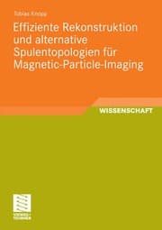 Tapa de Effiziente rekonstruktion und alternative spulentopologien fur magnetic-particle-imaging
