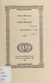 Tapa de Vertue betray'd, or, Anna Bullen (1682)
